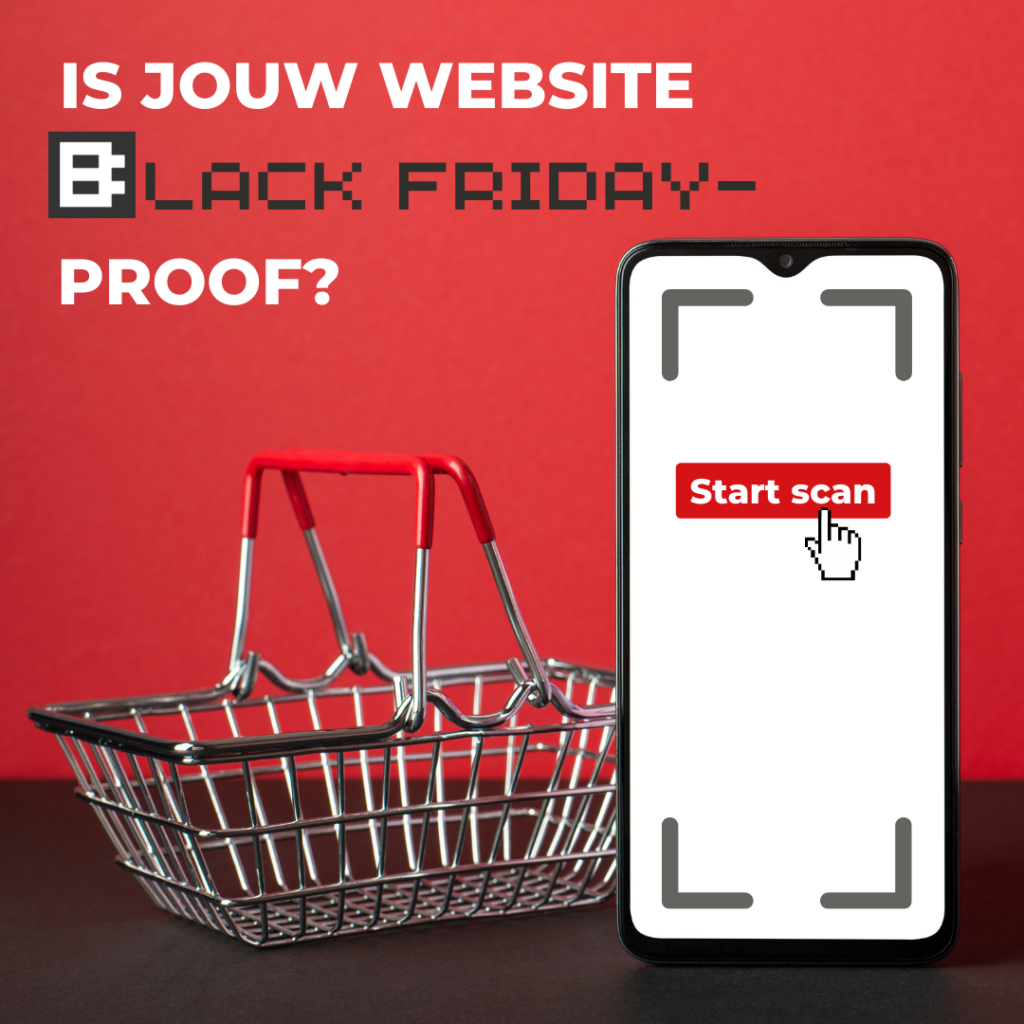 Is jouw platform klaar voor Black Friday? Doe de Scan!